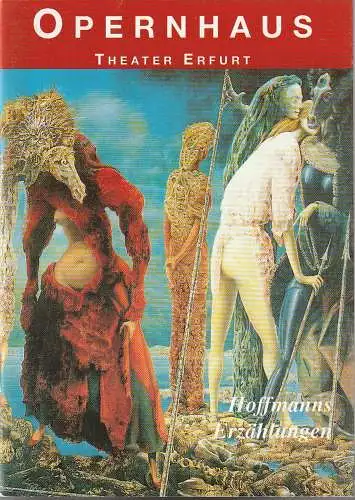 Theater Erfurt Opernhaus, Dietrich Taube, Ute Unger: Programmheft Jacques Offenbach HOFFMANNS ERZÄHLUNGEN Premiere September 1993 Spielzeit 1993 / 94 (18). 