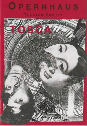 Theater Erfurt Opernhaus, Dietrich Taube, Ute Unger: Programmheft Giacomo Puccini TOSCA Premiere 11. Dezember 1993 Spielzeit 1993 / 94 Nr. 3 (18). 
