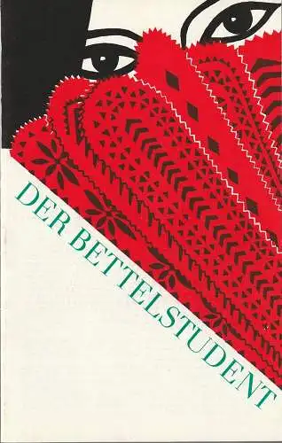 Städtische Bühnen Erfurt, Bodo Witte, Ursula Boock,  Walter Meißner, Horst Feiler: Programmheft Carl Millöcker DER BETTELSTUDENT Premiere 28. Oktober 1978 Spielzeit 1977 / 78 Heft 17 (18). 