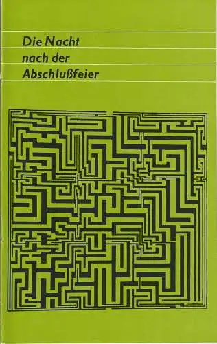 Städtische Bühnen Erfurt, Bodo Witte, Ursula Boock, Kaspar Königshof: Programmheft Wladimir Tendrjakow DIE NACHT NACH DER ABSCHLUßFEIER Spielzeit 1977 / 78 Heft 16 (18). 
