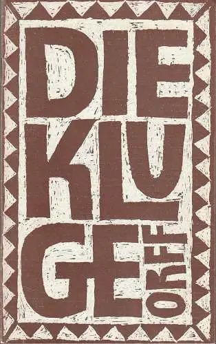 Städtische Bühnen Erfurt, Bodo Witte, Johannes Steurich, Walter Meißner: Programmheft Carl Orff DIE KLUGE Premiere 10. Oktober 1976 Spielzeit 1976 / 77 Heft 3 (18). 