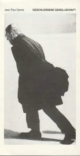 Städtische Bühnen Erfurt, Dietrich Taube, Jutta Mager, Ingeborg Wolf: Programmheft Jean-Paul Sartre GESCHLOSSENE GESELLSCHAFT Premiere 11. Oktober 1992 Spielzeit 1991 / 92 (18). 