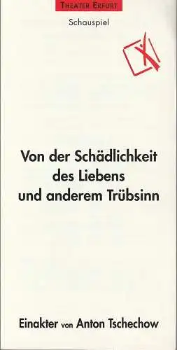 Theater Erfurt, Dietrich Taube, Anne Richter, Daniela Koch: Programmheft VON DER SCHÄDLICHKEIT DES LIEBENS UND ANDEREM TRÜBSINN Premiere 24. März 1996 Spielzeit 1995 / 96 (18). 