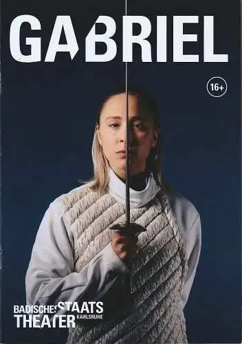 Badisches Staatstheater Karlsruhe, Ulrich Peters, Anna Bergmann, Sonja Walter, Anna Haas, Caroline Kleeberger: Programmheft George Sand GABRIEL Premiere 14. April 2022 Spielzeit 2021 / 22 Nr. 655 (18). 