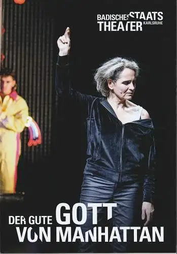 Badisches Staatstheater Karlsruhe, Ulrich Peters, Anna Bergmann, Sonja Walter, Eivind Haugland, Friederike Spielmannleitner: Programmheft Ingeborg Bachmann DER GUTE GOTT VON MANHATTAN Premiere 4. Dezember 2021 Spielzeit 2021 / 22 Nr. 630 (18). 