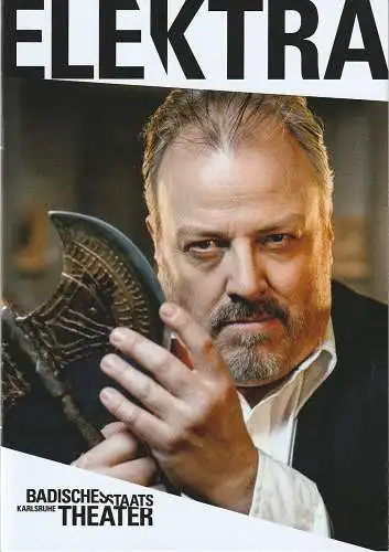 Badisches Staatstheater Karlsruhe, Peter Spuhler, Nicole Braunger, Jan Linders, Deborah Maier, Rosalie Suys, Madeleiner Poole: Programmheft Richard Strauss ELEKTRA Premiere 26. Januar 2019 Spielzeit 2018 / 2019 Nr. 497 (18). 