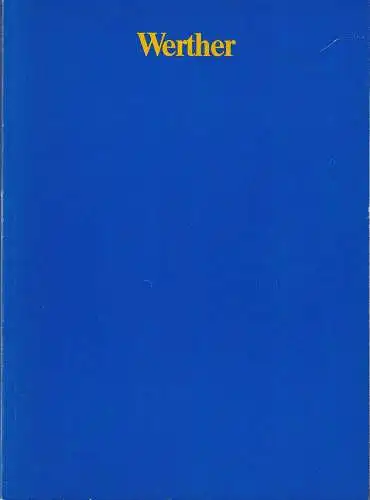 Staatstheater Stuttgart, Klaus-Peter Kehr, Ute Becker: Programmheft Jules Massenet WERTHER Premiere 19. Januar 1985 (18). 