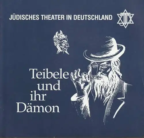 Jüdisches Theater in Deutschland, Sigrid Jahn, Anna Kaiser, Alan Cossens: Programmheft Isaac Bashevis Singer TEIBELE UND IHR DÄMON Premiere 3. August 1991 Park Schönberger Schloss (18). 