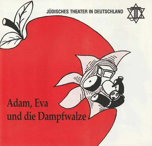 Jüdisches Theater in Deutschland, Sigrid Jahn, Anna Kaiser, Alan Cossens, William F. Lampert: Programmheft Andre Kaminski ADAM, EVA UND DIE DAMPFWALZE Premiere 16. Juni 1990 Park Schönberger Schloss (18). 