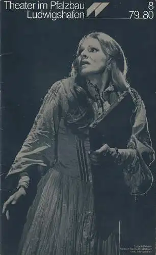 Theater im Pfalzbau, Rainer Antoine, Klaus Hoffmann: Programmheft THEATER IM PFALZBAU Ludwigshafen 8 79 / 80 (18). 