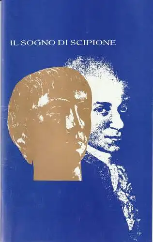Theater im Pfalzbau, Rudolf Christian Sauser, Caroin Grein, Helmut Wogh, Gabriele Roloff: Programmheft Wolfgang Amadeus Mozart IL SOGNO DI SCIPIONE (18). 