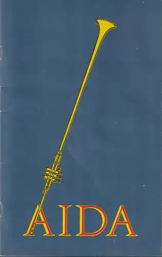 Theater im Pfalzbau, Rudolf Christian Sauser, Roswitha Schwarz, Klaus Hoffmann, Gabriele Buri: Programmheft Giuseppe Verdi AIDA 14. März 1989 Eberthalle Ludwigshafen (18). 