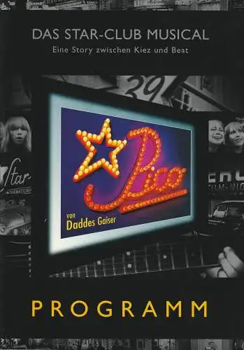 Kühner Werbung, Sabine Schrag, Jörg Launer, Digital Art: Programmheft Daddes Gaiser PICO DAS STAR-CLUB MUSICAL Delphi Musik-Theater 1997 (18). 