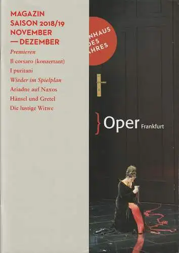 Oper Frankfurt, Bernd Loebe, Waltraud Eising, Laura Salice: MAGAZIN SAISON 2018 / 19 November - Dezember (18). 