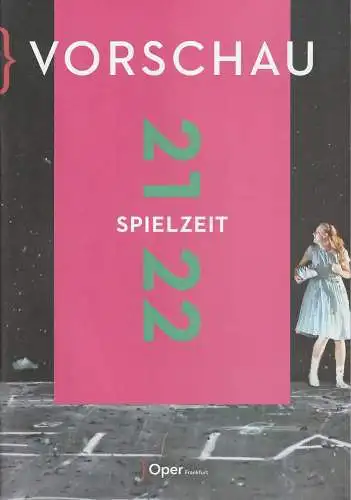 Oper Frankfurt, Bernd Loebe, Sabrina Bär: VORSCHAU Spielzeit 21 22 (18). 