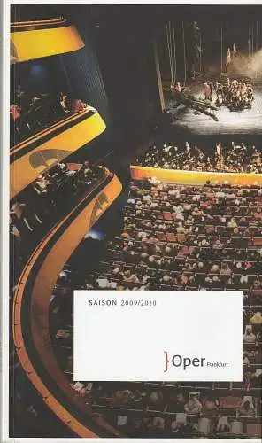 Oper Frankfurt, Bernd Loebe, Waltraud Eising, Norbert Abels, u.a: OPER FRANKFURT SAISON 2009 / 2010 (18). 