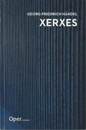 Oper Frankfurt, Bernd Loebe, Zsolt Horpacsy: Programmheft Georg Friedrich Händel XERXES Premiere 8. Januar 2017 Spielzeit 2016 / 17 (18). 