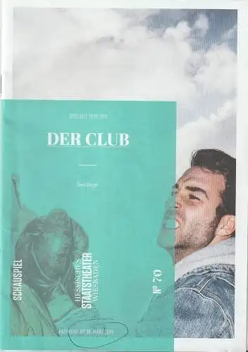 Hessisches Staatstheater Wiesbaden Schauspiel, Uwe Eric Laufenberg, formdusche, Laura Weber: Programmheft Takis Würger DER CLUB Premiere 8. März 2019 Spielzeit 2018 / 2019 Heft 70 (18). 