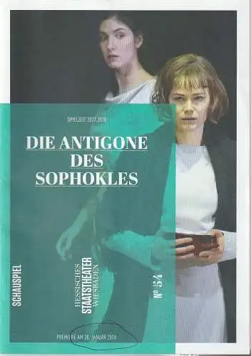 Hessisches Staatstheater Wiesbaden Schauspiel, Uwe Eric Laufenberg, formdusche, Wolfgang Behrens: Programmheft Bertolt Brecht DIE ANTIGONE DES SOPHOKLES Premiere 20. Januar 2018 Spielzeit 2017 / 2018 Heft 54 (18). 
