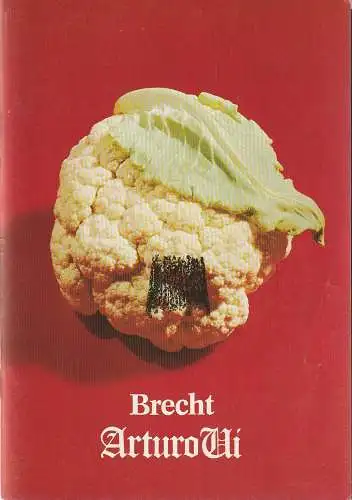 Renaissance-Theater Berlin, Heribert Sasse, Knut Boeser, Claudia Rinne, Peter Drust ( Probenfotos ): Programmheft Bertolt Brecht DER AUFHALTSAME AUFSTIEG DES ARTURO UI Premiere 31. März 1983 Spielzeit 1982 / 83 Heft 4 (18). 