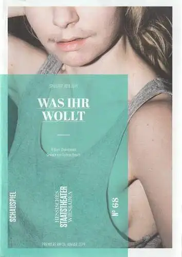 Hessisches Staatstheater Wiesbaden Schauspiel, Uwe Eric Laufenberg, formdusche, Anika Bardos: Programmheft William Shakespeare WAS IHR WOLLT Premiere 26. Januar 2019 Spielzeit 2018 / 2019 Heft 68 (18). 