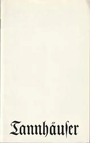 Deutsche Staatsoper Berlin, Walter Rösler, Wolfgang Jerzak, Rolf Kanzler: Programmheft Richard Wagner TANNHÄUSER Premiere 22. Februar 1977 (18). 