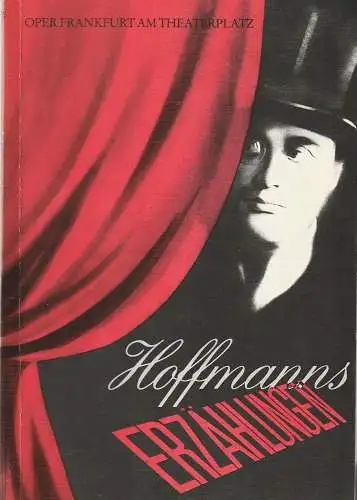 Oper Frankfurt am Theaterplatz, Hans-Jürgen Drescher: Programmheft Jacques Offenbach HOFFMANNS ERZÄHLUNGEN Premiere 6. April 1985 Spielzeit 1984 / 85 (18). 