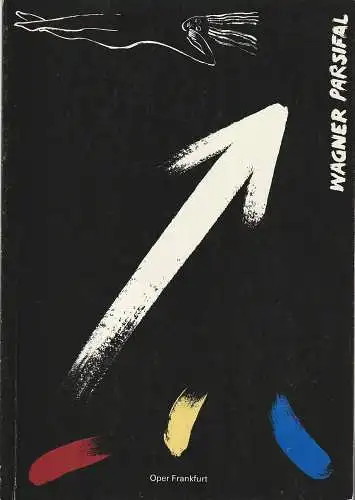 Oper Frankfurt, Klaus Zehelein, Jürgen von Hacht: Programmheft Richard Wagner PARSIFAL Premiere 28. November 1982 Spielzeit 1982 / 83 (18). 