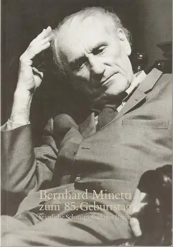 Staatliche Schauspielbühnen Berlin, Heribert Sasse, Hartmut Faustmann, Bernhard Specht, Martina Traube-Jedryas: BERNHARD MINETTI ZUM 85. GEBURTSTAG (18). 