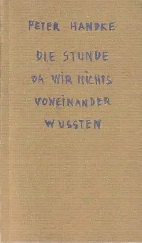 Schaubühne am Lehniner Platz, Dieter Sturm: Programmheft Peter Handke DIE STUNDE Da WIR NICHTS VONEINANDER WUSSTEN Premiere 3. Februar 1994 Spielzeit 1993 / 94 (18). 