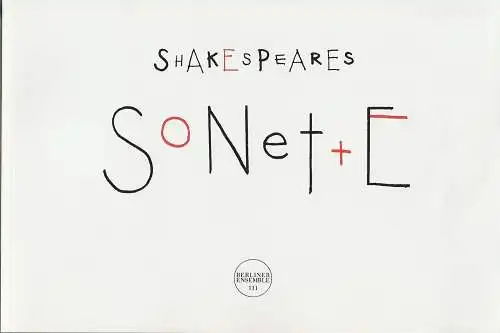 Berliner Ensemble Theater am Schiffbauerdamm, Jutta Ferbers: Programmheft Uraufführung Robert Wilson / Rufus Wainwright SHAKESPEARES SONETTE 12. April 2009 Nr. 111 (18). 