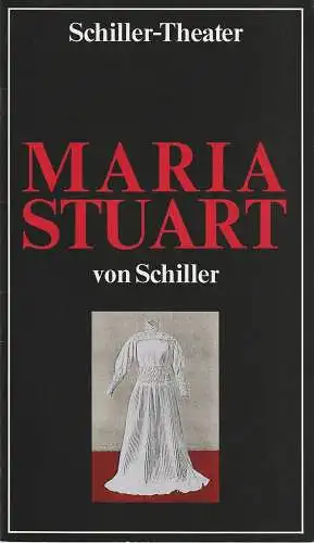 Staatliche Schauspielbühnen Berlins, Hans Lietzau, Jürgen Fischer, Rosemarie Koch: Programmheft Friedrich Schiller MARIA STUART Premiere 28. August 1977 Schiller-Theater Spielzeit 1976 / 77 Heft 83 (18). 