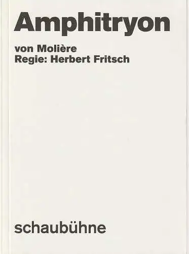 Schaubühne am Lehniner Platz, Bettina Ehrlich: Programmheft Moliere AMPHITRYON Premiere 13. Oktober 2019   58. Spielzeit 2019 / 2020 (18). 