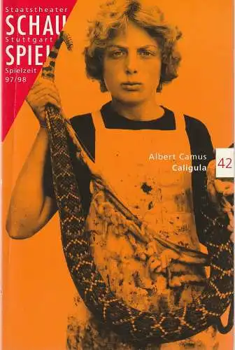 Schauspiel Staatstheater Stuttgart, Friedrich Schirmer, Thomas Lange, Jürgen Popig: Programmheft Albert Camus CALIGULA Premiere 28. März 1998 Schauspiel Kleines Haus Spielzeit 1997 / 98 Programmbuch 42 (18). 