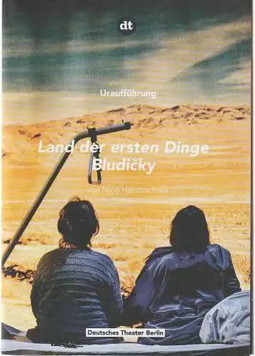 Deutsches Theater Berlin, Ulrich Khuon, Ulrich Beck, Julia Kuon, Sabine Meyer, Arno Declair (Fotos): Programmheft Uraufführung Nino Haratischwilli  LAND DER ERSTEN DINGE / BLUDICKY 14. November 2014 Box Spielzeit 2014 / 2015 (18). 