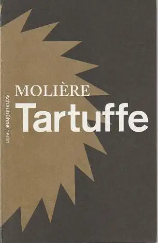 Schaubühne am Lehniner Platz, Bernd Stegemann, Katrin Ribbe (Fotos): Programmheft Moliere TARTUFFE Premiere 20. Dezember 2013  52. Spielzeit 2013 / 14 (18). 