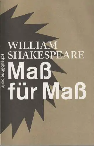 Schaubühne am Lehniner Platz, Peter Kleinert, Arno Declair (Fotos): Programmheft William Shakespeare MAß FÜR MAß Premiere 17. September 2011  50. Spielzeit 2011 / 12 (18). 