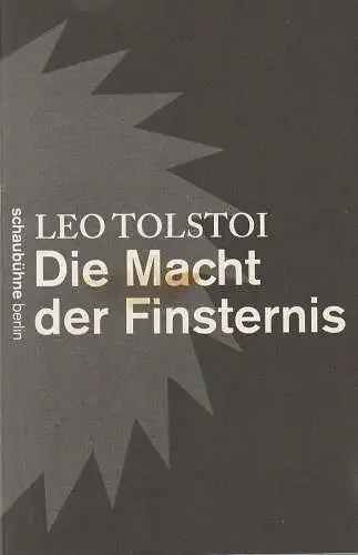 Schaubühne am Lehniner Platz, Bernd Stegemann, Katrin Ribbe (Fotos): Programmheft Leo Tolstoi DIE MACHT DER FINSTERNIS Premiere 21. Mai 2011  49. Spielzeit 2010/ 11 (18). 