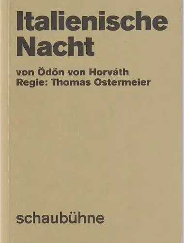 Schaubühne am Lehniner Platz, Florian Borchmeyer, Arno Declair (Fotos: Programmheft Ödön von Horvath ITALIENISCHE NACHT Premiere 23. November 2018 57. Spielzeit 2018 / 19 (18). 