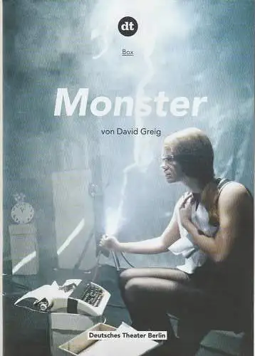 Deutsches Theater Berlin, Ulrich Khuon, Kristin Stang, Julia Kuon, Sabine Meyer, Arno Declair (Fotos): Programmheft David Greig MONSTER Premiere 24. Oktober 2014 Box Spielzeit 2014 / 15 (18). 