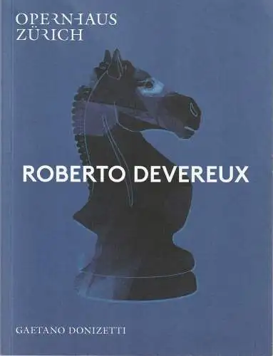 Opernhaus Zürich, Andreas Homoki, Kathrin Brunner, Carole Bolli, Toni Suter (Probenfotos): Programmheft Gaetano Donizetti ROBERTO DEVEREUX Premiere 5. Februar 2023 Spielzeit 2022  / 23 (18). 