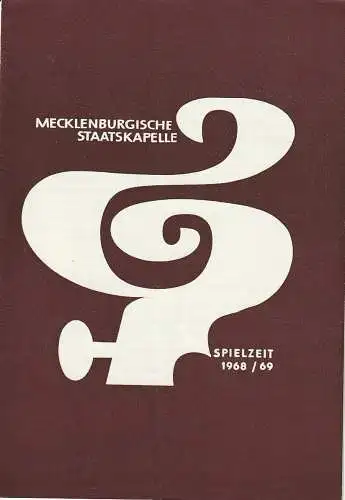 Mecklenburgisches Staatstheater Schwerin, Mecklenburgische Staatskapelle, Rudi Kostka, Peter Kaiser: Programmheft 3. SINFONIEKONZERT 5. November 1968 Großes Haus Spielzeit 1968 / 69 Heft 5 (18). 