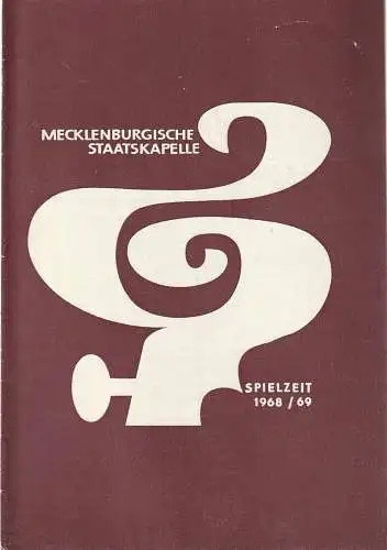 Mecklenburgisches Staatstheater Schwerin, Mecklenburgische Staatskapelle, Rudi Kostka, Peter Kaiser: Programmheft 7. SINFONIEKONZERT  4. März 1969 Großes Haus Spielzeit 1968 / 69 Heft 13 (18). 