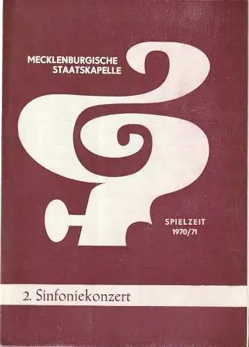 Mecklenburgisches Staatstheater Schwerin, Mecklenburgische Staatskapelle, Rudi Kostka, Peter Kaiser: Programmheft 2. SINFONIEKONZERT 3. November 1970 Großes Haus  Spielzeit 1970 / 71 Heft 4 (18). 