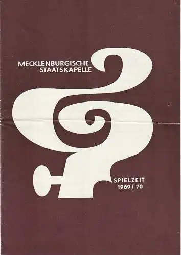 Mecklenburgisches Staatstheater Schwerin, Mecklenburgische Staatskapelle, Rudi Kostka, Peter Kaiser: Programmheft 6. SINFONIEKONZERT  3. März 1970 Großes Haus Spielzeit 1969 / 70 Heft 13 (18). 