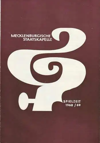 Mecklenburgisches Staatstheater Schwerin, Mecklenburgische Staatskapelle, Rudi Kostka, Peter Kaiser: Programmheft 5. SINFONIEKONZERT 7. Januar 1969 Großes Haus Spielzeit 1968 / 69 Heft 10 (18). 