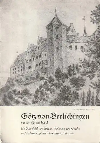 Mecklenburgisches Staatstheater Schwerin, Edgar Bennert, Horst Reinecke: Programmheft Johann Wolfgang von Goethe GÖTZ VON BERLICHINGEN  September 1958 (18). 