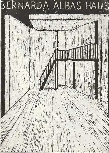 Mecklenburgisches Staatstheater Schwerin, Rudi Kostka, Dietrich Barthel, Volker Walther: Programmheft Federico Garcia Lorca BERNARDA ALBAS HAUS Premiere 14. Juni 1970  Spielzeit 1969 / 70 Heft 24 (18). 