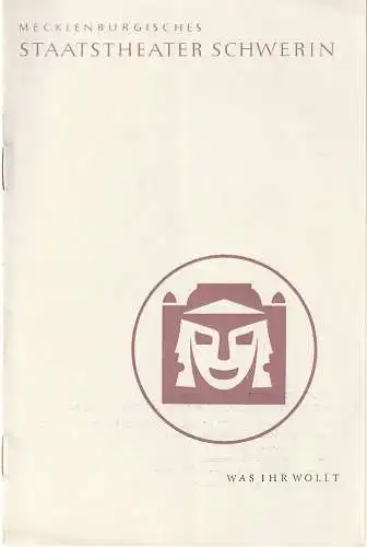 Mecklenburgisches Staatstheater Schwerin, Karl Görs, Manfred Nössig, Ingeborg Schaarschmidt, Annegret Jahn: Programmheft William Shakespeare WAS IHR WOLLT 6. März 1961 Großes Haus Spielzeit 1960 / 61 Heft 18 (18). 