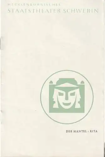 Mecklenburgisches Staatstheater Schwerin, Karl Görs, Manfred Nössig, Reinhard Schau, Annegret Jahn: Programmheft Giacomo Puccini DER MANTEL / Gaetano Donizetti  RITA  2. April 1961 Großes Haus Spielzeit 1960 /61 Heft 19 (18). 